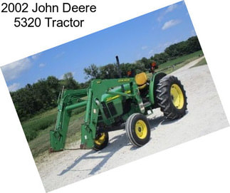 2002 John Deere 5320 Tractor