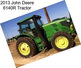 2013 John Deere 6140R Tractor