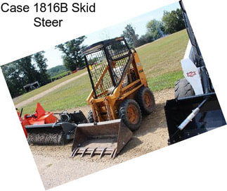 Case 1816B Skid Steer