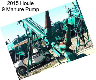 2015 Houle 9 Manure Pump