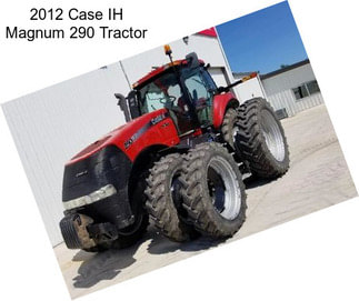 2012 Case IH Magnum 290 Tractor