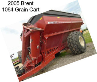 2005 Brent 1084 Grain Cart