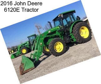 2016 John Deere 6120E Tractor