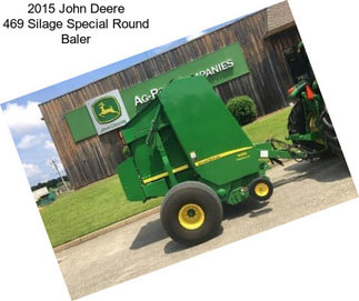 2015 John Deere 469 Silage Special Round Baler