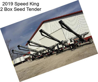 2019 Speed King 2 Box Seed Tender