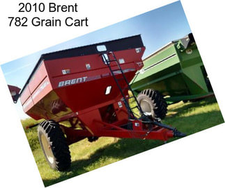 2010 Brent 782 Grain Cart