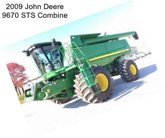 2009 John Deere 9670 STS Combine