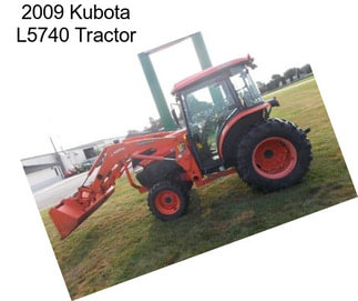 2009 Kubota L5740 Tractor