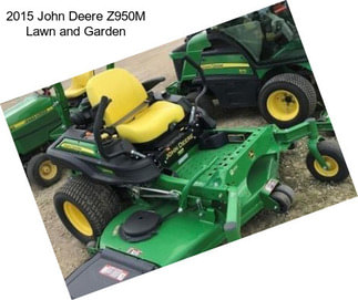 2015 John Deere Z950M Lawn and Garden