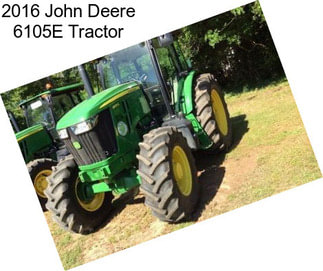 2016 John Deere 6105E Tractor