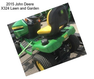 2015 John Deere X324 Lawn and Garden