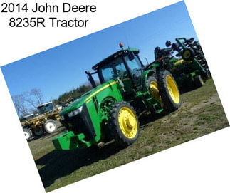 2014 John Deere 8235R Tractor