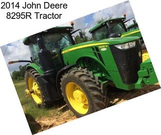 2014 John Deere 8295R Tractor