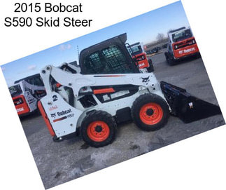 2015 Bobcat S590 Skid Steer