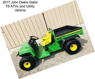 2017 John Deere Gator TS ATVs and Utility Vehicle