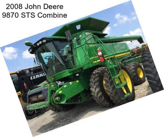 2008 John Deere 9870 STS Combine