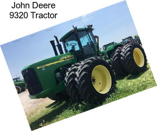 John Deere 9320 Tractor