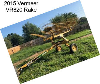 2015 Vermeer VR820 Rake