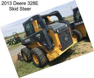 2013 Deere 328E Skid Steer