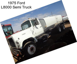 1975 Ford L8000 Semi Truck