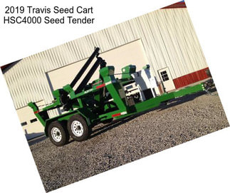2019 Travis Seed Cart HSC4000 Seed Tender