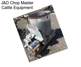 J&D Chop Master Cattle Equipment