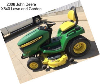 2008 John Deere X540 Lawn and Garden