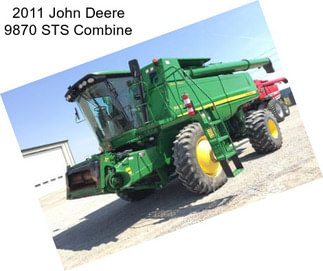 2011 John Deere 9870 STS Combine