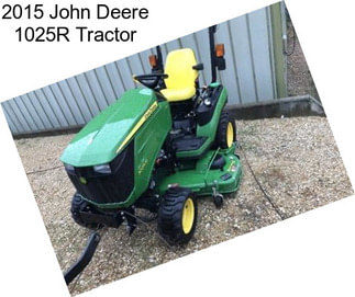 2015 John Deere 1025R Tractor