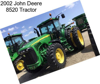 2002 John Deere 8520 Tractor