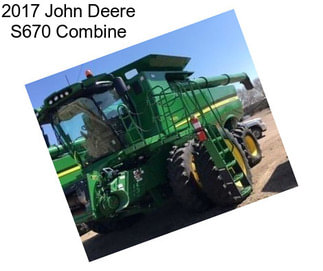 2017 John Deere S670 Combine