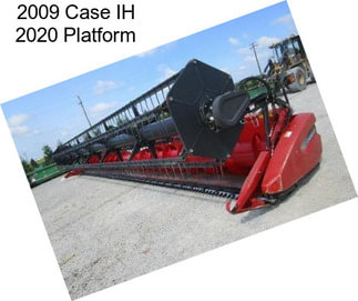 2009 Case IH 2020 Platform