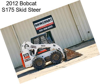2012 Bobcat S175 Skid Steer