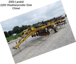 2000 Landoll 2200 Weatherproofer Disk Chisel