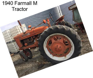 1940 Farmall M Tractor