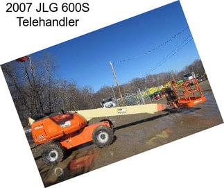 2007 JLG 600S Telehandler