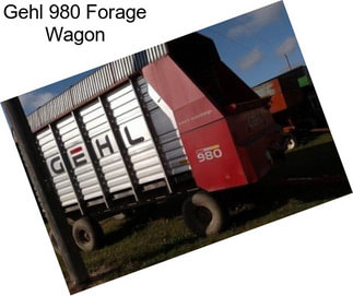 Gehl 980 Forage Wagon