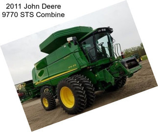 2011 John Deere 9770 STS Combine