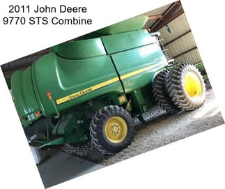 2011 John Deere 9770 STS Combine