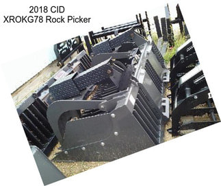 2018 CID XROKG78 Rock Picker