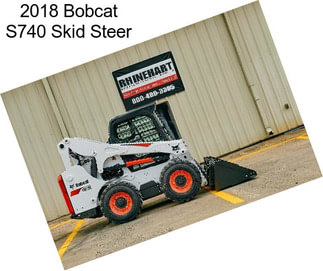 2018 Bobcat S740 Skid Steer