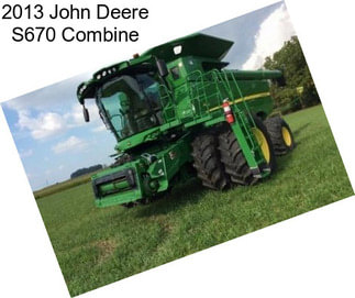 2013 John Deere S670 Combine