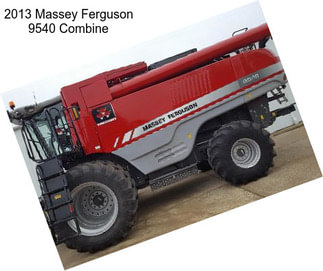 2013 Massey Ferguson 9540 Combine