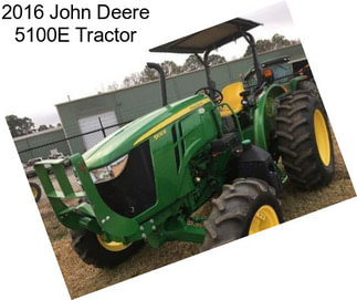 2016 John Deere 5100E Tractor