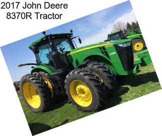 2017 John Deere 8370R Tractor