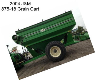 2004 J&M 875-18 Grain Cart