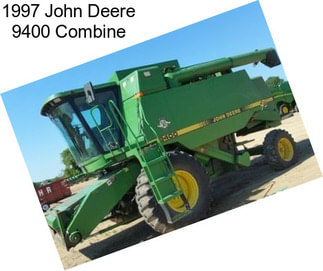 1997 John Deere 9400 Combine