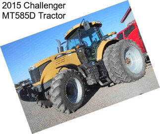 2015 Challenger MT585D Tractor