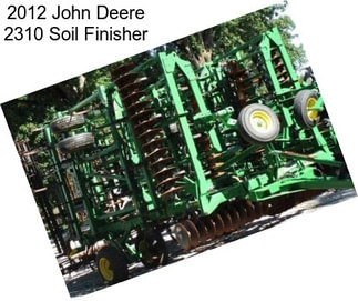 2012 John Deere 2310 Soil Finisher
