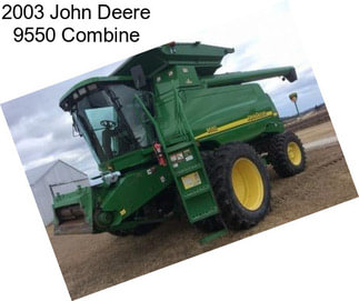 2003 John Deere 9550 Combine